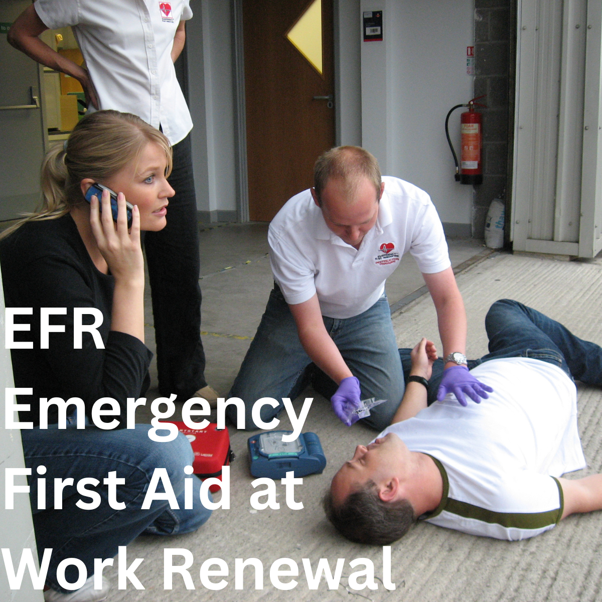 EFR EMRGENCY FIRST AID AT WORK RENEWAL
