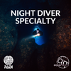 PADI NIGHT DIVER SPECIALTY COURSE